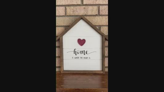 Home Is Where The Heart Is Wood House Shaped Sign